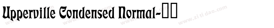 Upperville Condensed Normal字体转换